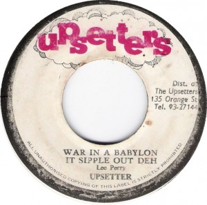 upsetter-war-in-a-babylon-it-sipple-out-deh-upsetters