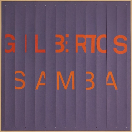 gilbertos samba