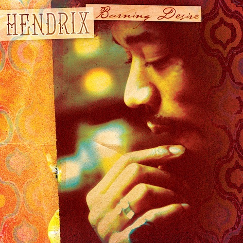 HENDRIX_burning-desire