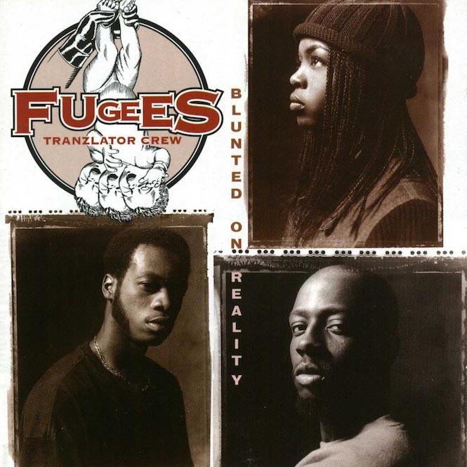 The Fugees Blunted on Reality