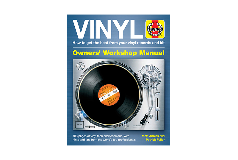 Vinyl Manual: How to Get the Best from Your Vinyl Records and Kit [Book]