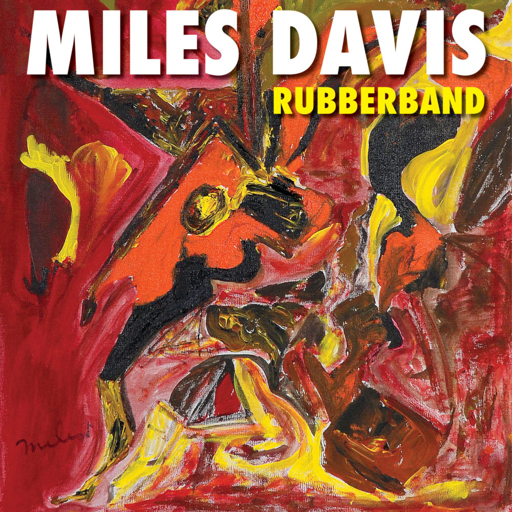 Miles-Davis-Rubberband_Cover-Art-e1560431320749.jpg